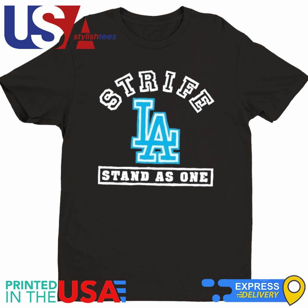 Strife La Stand As One T-shirt